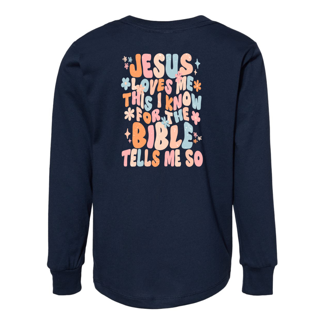 Jesus Loves Me This I Know Long Sleeve by Bella Canvas (Toddler)